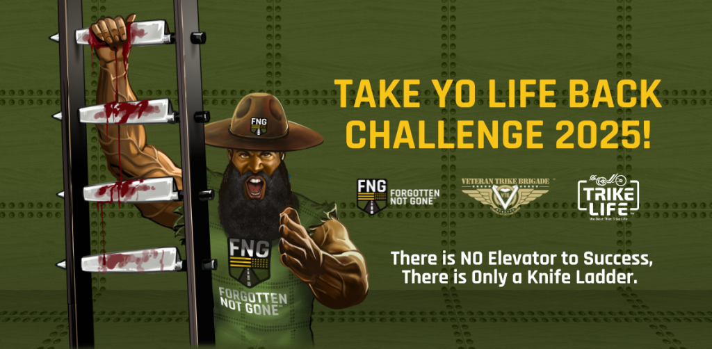 Graphic for the 'Take Yo Life Back Challenge 2025' by Forgotten Not Gone, featuring the FNG mascot climbing a bloody knife ladder and the tagline 'There is no elevator to success, only a knife ladder.